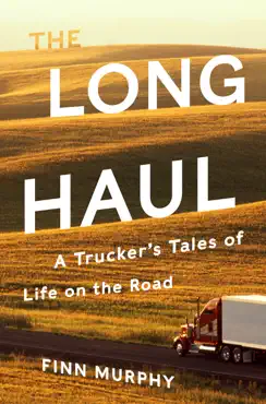 the long haul: a trucker's tales of life on the road book cover image
