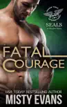Fatal Courage synopsis, comments