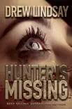 Hunter Is Missing synopsis, comments