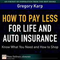 how to pay less for life and auto insurance book cover image