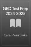 GED Test Prep 2024-2025 synopsis, comments