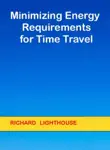 Minimizing Energy Requirements for Time Travel synopsis, comments