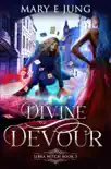 Divine and Devour synopsis, comments