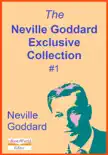 The Neville Goddard Exclusive Collection, #1 sinopsis y comentarios