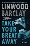 Take Your Breath Away synopsis, comments