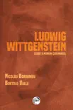 LUDWIG WITTGENSTEIN synopsis, comments