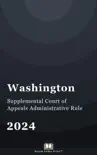 Washington Supplemental Court of Appeals Administrative Rule 2024 synopsis, comments