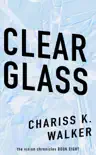 Clear Glass synopsis, comments