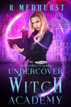Undercover Witch Academy: The Complete Collection book summary, reviews and downlod