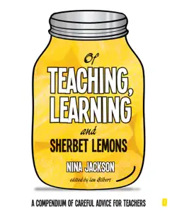 of teaching, learning and sherbet lemons imagen de la portada del libro