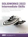 SOLIDWORKS 2023 Intermediate Skills synopsis, comments