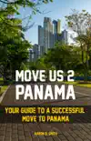 Move Us 2 Panama synopsis, comments