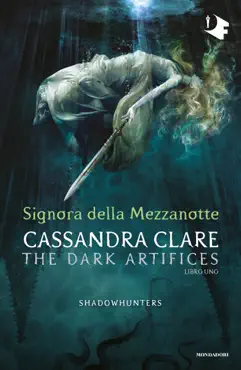 shadowhunters: dark artifices - 1. signora della mezzanotte book cover image