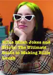 Billie Eilish Jokes and Trivia Making Billie Laugh synopsis, comments