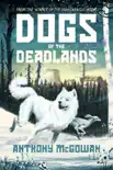 Dogs of the Deadlands sinopsis y comentarios