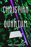 Christian Quantum synopsis, comments