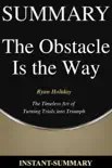 Ryan Holiday's The Obstacle Is the Way Summary sinopsis y comentarios