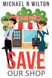 Save Our Shop synopsis, comments