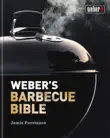 Weber's Barbecue Bible sinopsis y comentarios