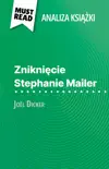 Zniknięcie Stephanie Mailer książka Joël Dicker (Analiza książki) sinopsis y comentarios