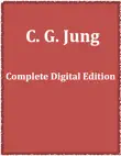 C. G. Jung Complete Digital Edition synopsis, comments