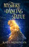 Mystery of the Dancing Statue reviews