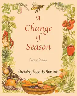 a change of season - growing food to survive book cover image