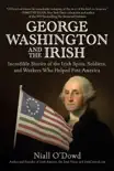 George Washington and the Irish synopsis, comments