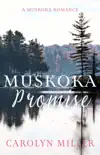 Muskoka Promise synopsis, comments