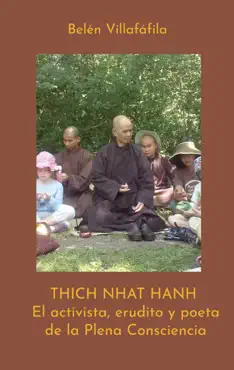 thich nhat hanh, el activista, erudito y poeta de la plena consciencia imagen de la portada del libro
