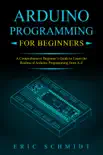 ARDUINO PROGRAMMING FOR BEGINNERS synopsis, comments