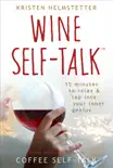 Wine Self-Talk synopsis, comments
