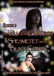 Book 3.The Will of the Goddess Shesmetet and the Black Cobra synopsis, comments