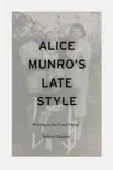 Alice Munro's Late Style sinopsis y comentarios
