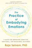 The Practice of Embodying Emotions synopsis, comments