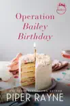 Operation Bailey Birthday synopsis, comments