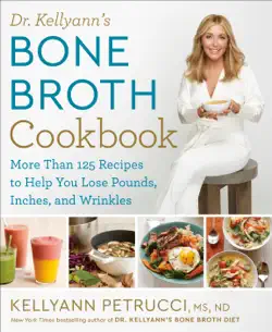 dr. kellyann's bone broth cookbook book cover image