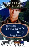 Having the Cowboy's Baby e-book