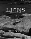 Lions Art Magazine - THE BOOK synopsis, comments