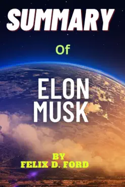 summary of elon musk by walter isaacson book cover image