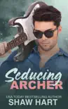 Seducing Archer synopsis, comments