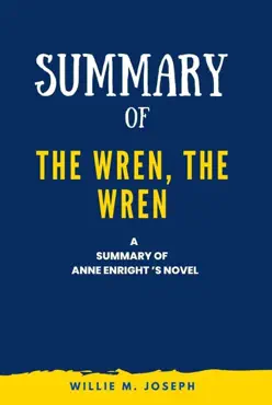 summary of the wren, the wren a novel by anne enright book cover image