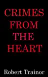 Crimes From the Heart synopsis, comments
