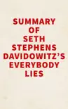 Summary of Seth Stephens Davidowitz's Everybody Lies sinopsis y comentarios