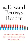 The Edward Bernays Reader synopsis, comments