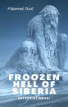 Frozen Hell of Siberia synopsis, comments
