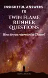 Insightful Answers To Twin Flame Runner Questions synopsis, comments