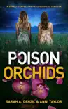 Poison Orchids synopsis, comments
