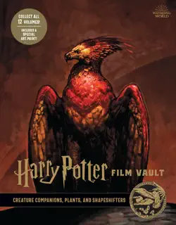 harry potter film vault: creature companions, plants, and shapeshifters book cover image