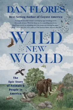 wild new world: the epic story of animals and people in america imagen de la portada del libro